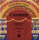 Cover of: Carmen: óperas para crianças