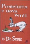Cover of: Prosciutto U Uova Verdi by Dr. Seuss