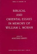 Biblical and Oriental Essays in Memory of William L. Moran (Biblica Et Orientalia) by Agustinus Gianto
