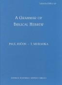 Cover of: A Grammar of Biblical Hebrew (Subsidia Bilica)