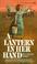 Cover of: A lantern in her hand