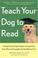 Cover of: Teach your dog to read