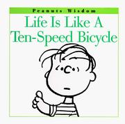 Cover of: Life is like a ten-speed bicycle by Charles M. Schulz