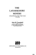 The Lanarkshire miners by Campbell, Alan
