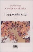 Cover of: L' apprentissage: roman