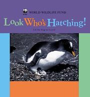 Cover of: Look Who's Hatching! (World Wide Life Fund)