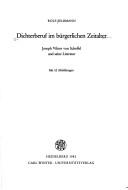 Cover of: Dichterberuf im bürgerlichen Zeitalter: Joseph Viktor von Scheffel und seine Literatur