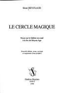 Cover of: cercle magique: essai sur le théâtre en rond à la fin du Moyen Age