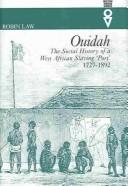 Cover of: Ouidah: the social history of a West African slaving 'port', 1727-1892