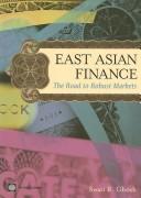 East Asian finance : the road to robust markets