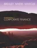 Fundamentals of corporate finance by Richard A. Brealey, Stewart C. Myers, Alan J. Marcus