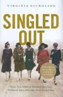 Cover of: Singled out: how two million women survived without men after the First World War