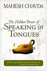 Hidden Power of Speaking in Tongues by Mahesh Chavda