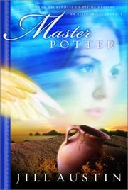 Cover of: Master Potter: from brokenness to divine destiny : an allegorical journey