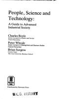 People, science and technology : a guide to advanced industrial society