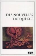 Cover of: Des Nouvelles du Québec