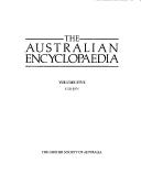 Cover of: The Australian encyclopaedia by [editor-in-chief, Richard Appleton].