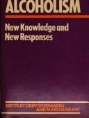 Cover of: Alcoholism: new knowledge and new responses