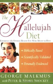 The Hallelujah diet by George H. Malkmus