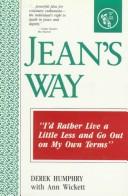 Cover of: Jean's way by Derek Humphry