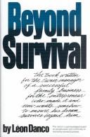 Cover of: Beyond survival: a business owners guide for success.