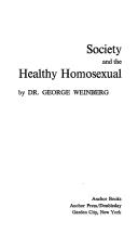 Cover of: Society and the healthy homosexual
