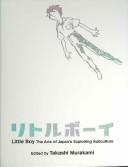 Cover of: Little boy: the arts of Japan's exploding subculture