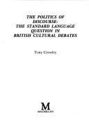 The politics of discourse : the standard language question in British cultural debates