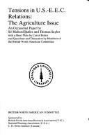 Tensions in US-EEC relations: the agriculture issue : an occasional paper