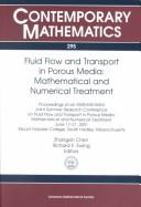 Fluid flow and transport in porous media : mathematical and numerical treatment : proceedings of an AMS-IMS-SIAM Joint Summer Research Conference on Fluid Flow and Transport in Porous Media, Mathemati