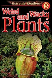 Cover of: Weird and wacky plants by Katharine Kenah