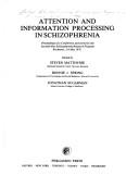 Attention and information processing in schizophrenia : proceedings of a conference sponsored by the Scottish Rite Schizophrenia Research Program, Rochester, 2-6 May 1976