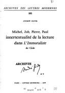 Cover of: Michel, Job, Pierre, Paul intertextualité de la lecture dans l'Immoraliste de Gide