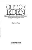 Cover of: Out of Eden: Henry Lawson's life and works : a psychoanalytic view