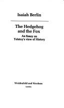 The hedgehog and the fox : an essay on Tolstoy's view of history