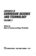 Advances in corrosion science and technology by Mars G. Fontana