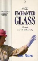 The enchanted glass : Britain and its monarchy