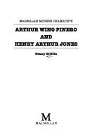 Arthur Wing Pinero and Henry Arthur Jones by Penny Griffin