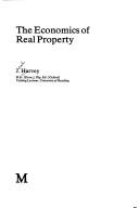 Cover of: The economics of real property