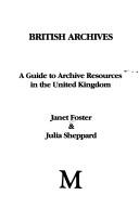 British archives : a guide to archive resources in the United Kingdom