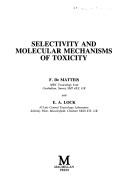 Selectivity and molecular mechanisms of toxicity