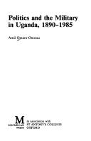 Politics and the military in Uganda, 1890-1985