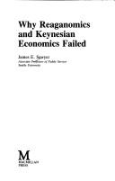 Cover of: Why Reaganomics and Keynesian economics failed