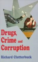 Drugs, crime and corruption : thinking the unthinkable