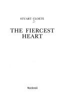 Cover of: The fiercest heart