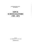Cover of: SSPCK schoolmasters, 1709-1872 by edited by A.S. Cowper