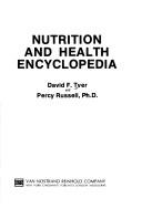 Cover of: Nutrition and health encyclopedia