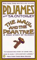 Cover of: The  maul and the pear tree: the Ratcliffe Highway murders 1811
