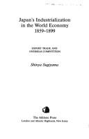 Japan's industrialization in the world economy, 1859-1899 : export trade and overseas competition