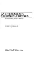 An introduction to mechanical vibrations by Robert F. Steidel